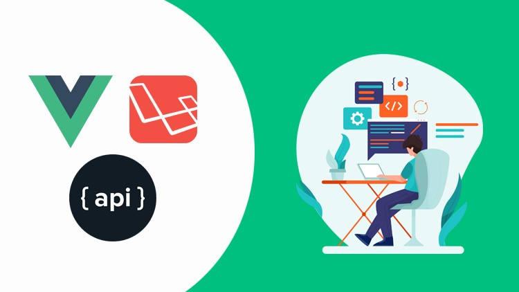 Laravel 8 Vuejs & RESTful API Course With Complete Project 