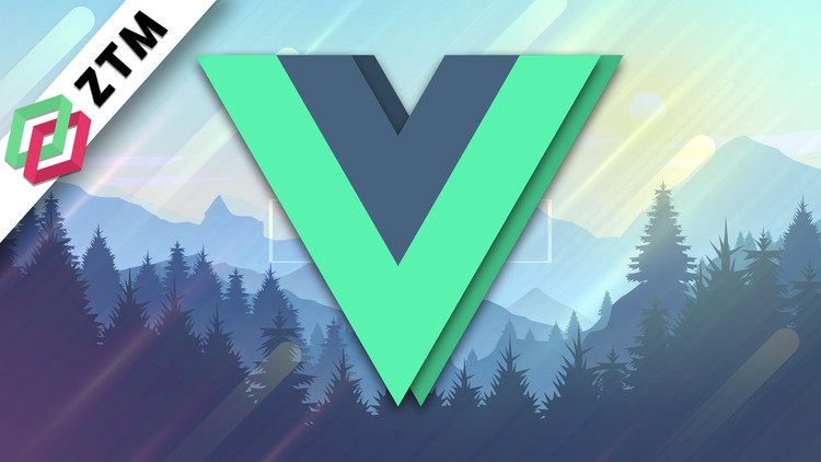 Complete Vue Mastery 2022 (w/ Vuex, Composition API, Router)